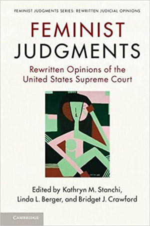 Book cover for 'Feminist Judgments: Rewritten Opinions of the United States Supreme Court'