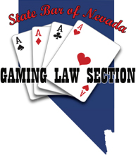 State Bar of Nevada - Gaming Law Section